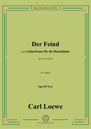 Loewe-Der Feind,in C Major,Op.145 No.2,from Liederkranz für die Bassstimme