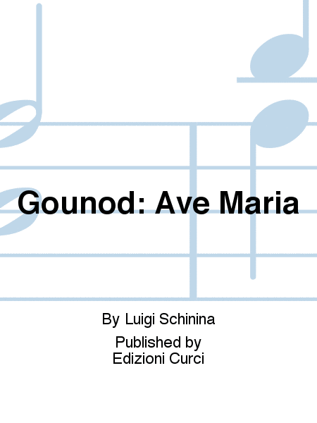 Gounod: Ave Maria