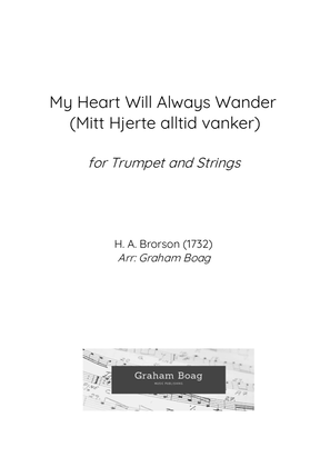 My Heart Will Always Wander for Solo Trumpet & String Orchestra