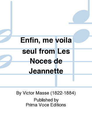 Enfin, me voila seul from Les Noces de Jeannette