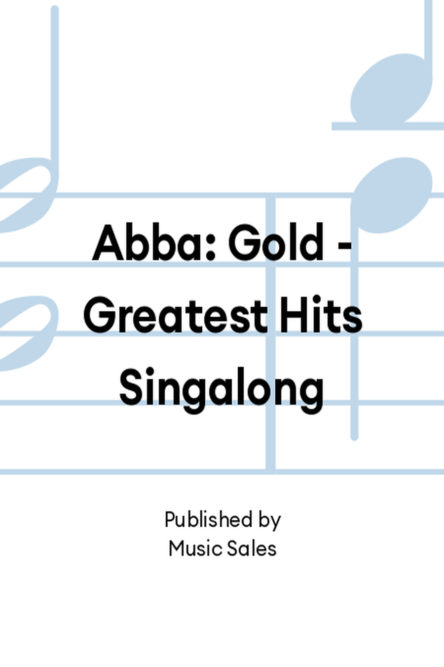 Abba: Gold - Greatest Hits Singalong Piano, Vocal, Guitar scores gallery preview page 1