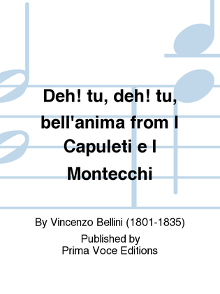 Deh! tu, deh! tu, bell'anima from I Capuleti e I Montecchi