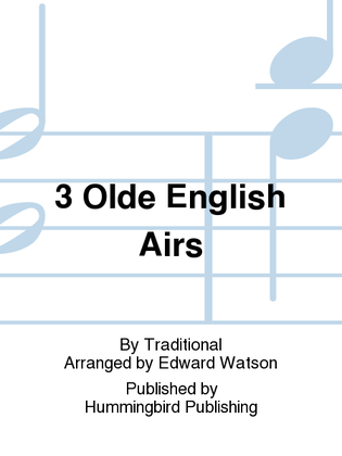 3 Olde English Airs