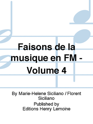 Book cover for Faisons de la musique en FM - Volume 4