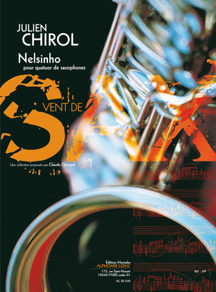 Book cover for Nelsinho (3'30'') (7e) (collection Vent De Sax) Pour Quatuor De Saxophones (a/s