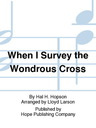 Book cover for When I Survey the Wondrous Cross