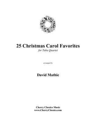 Book cover for 25 Christmas Carol Favorites for Tuba Quartet