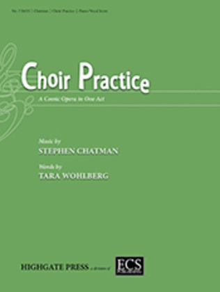 Book cover for Choir Practice: A Comic Opera in One Act (Piano/Vocal Score)