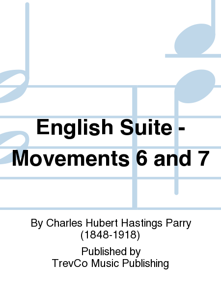 English Suite - Movements 6 and 7
