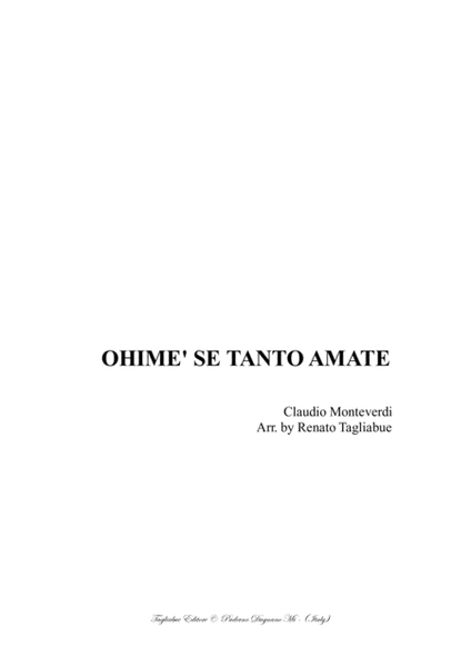 OHIME' SE TANTO AMATE - C. Monteverdi - Arr, for SSTTB (or SSATB) image number null
