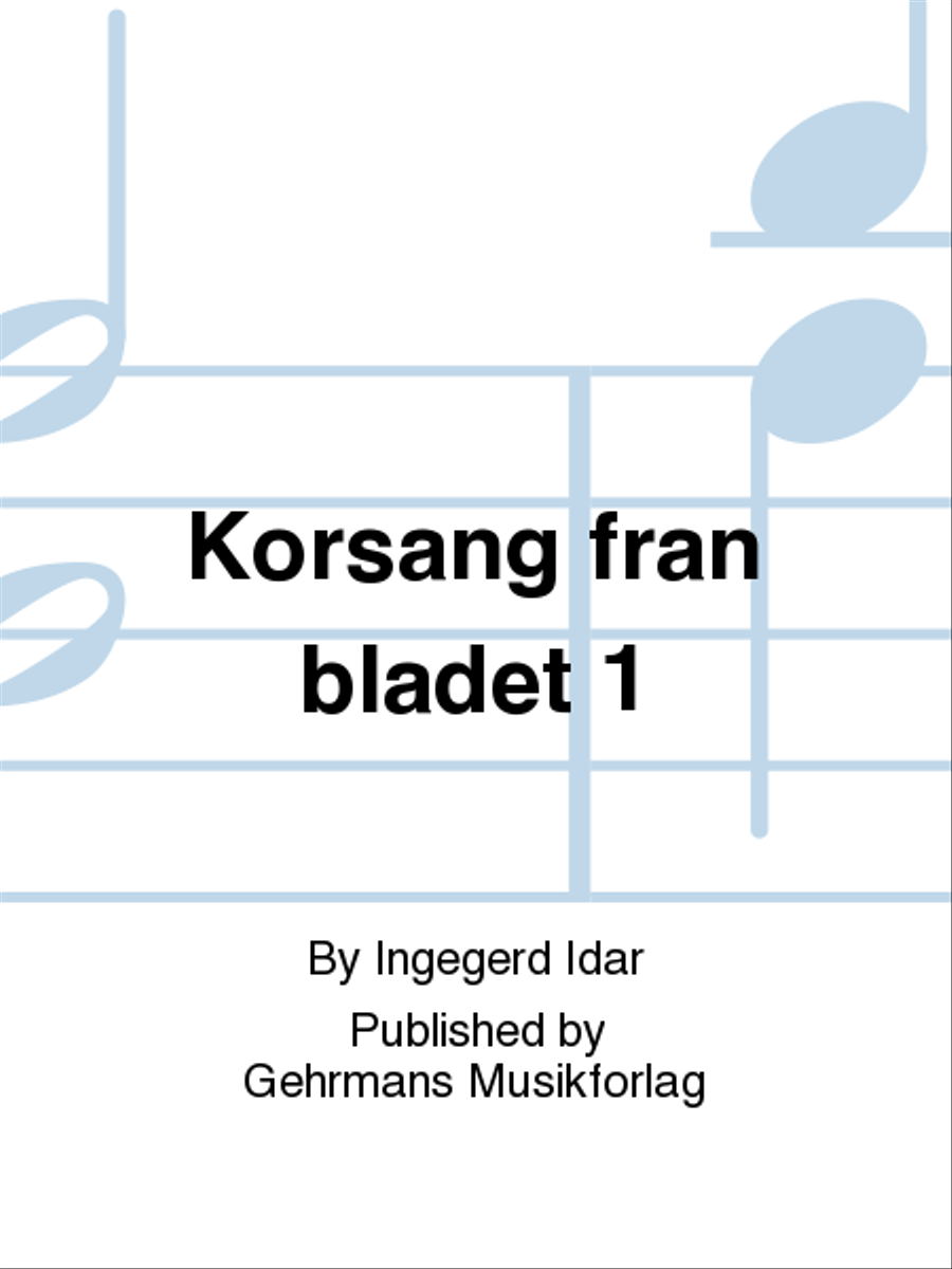 Korsang fran bladet 1 Korsang fran bladet 1 4-Part scores gallery preview page 1