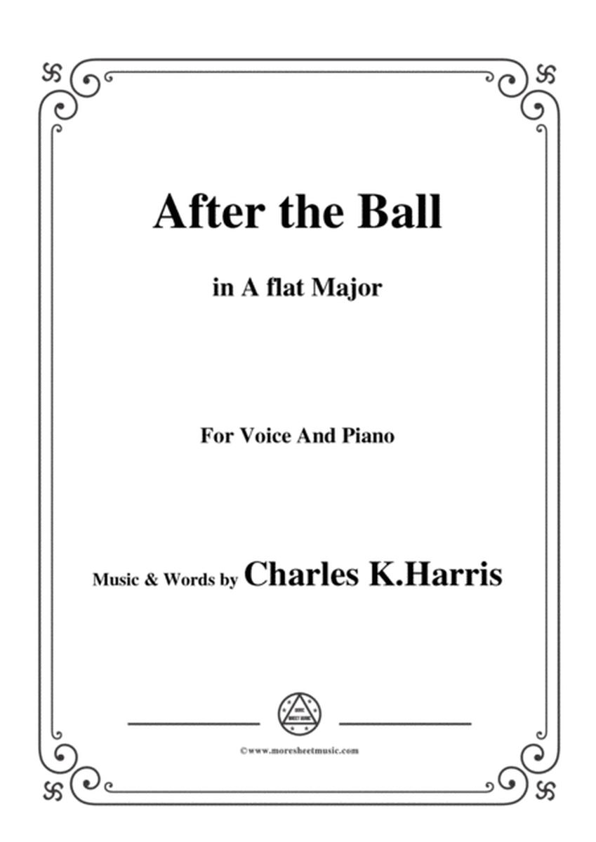 Charles K. Harris-After the Ball,in A flat Major,for Voice and Piano image number null