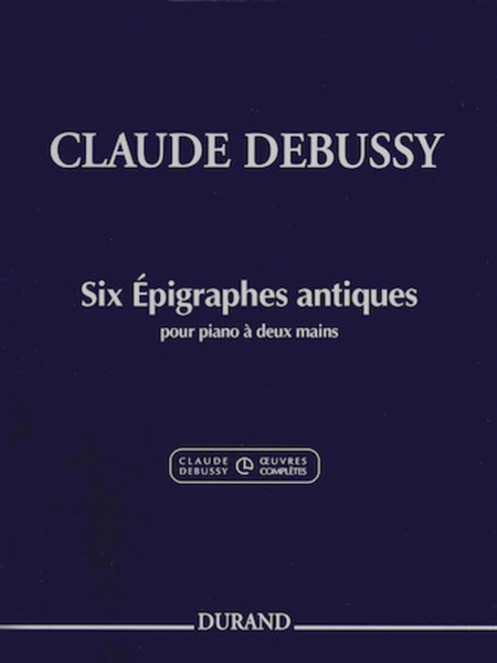 Claude Debussy - Six Epigraphes antiques