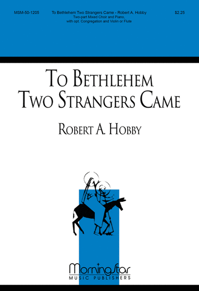 To Bethlehem Two Strangers Came image number null