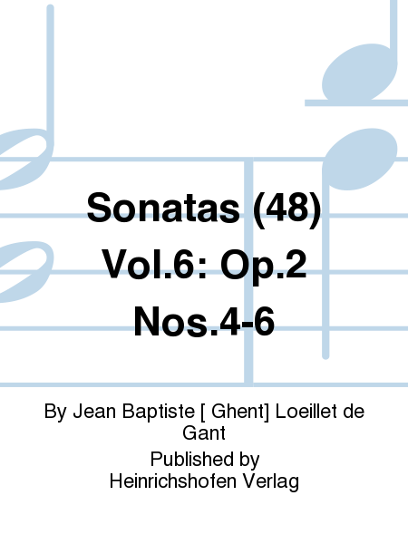 Sonatas (48) Vol. 6: Op. 2 Nos. 4-6