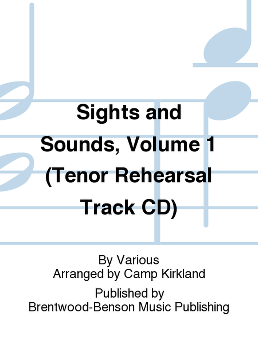 Sights and Sounds, Volume 1 (Tenor Rehearsal Track CD)
