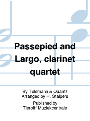 Passepied & Largo, Clarinet Quartet