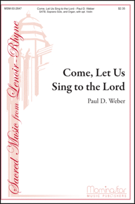 Come, Let Us Sing to the Lord (Choral Score)