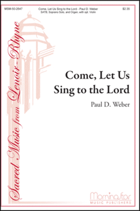 Book cover for Come, Let Us Sing to the Lord (Choral Score)