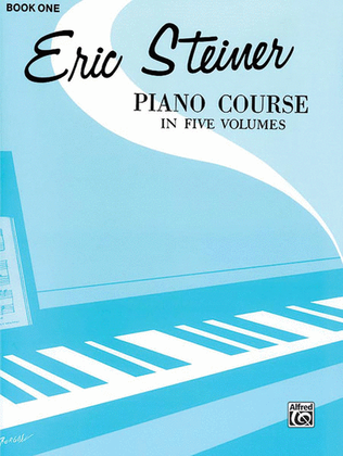 Eric Steiner Piano Course, Book 1
