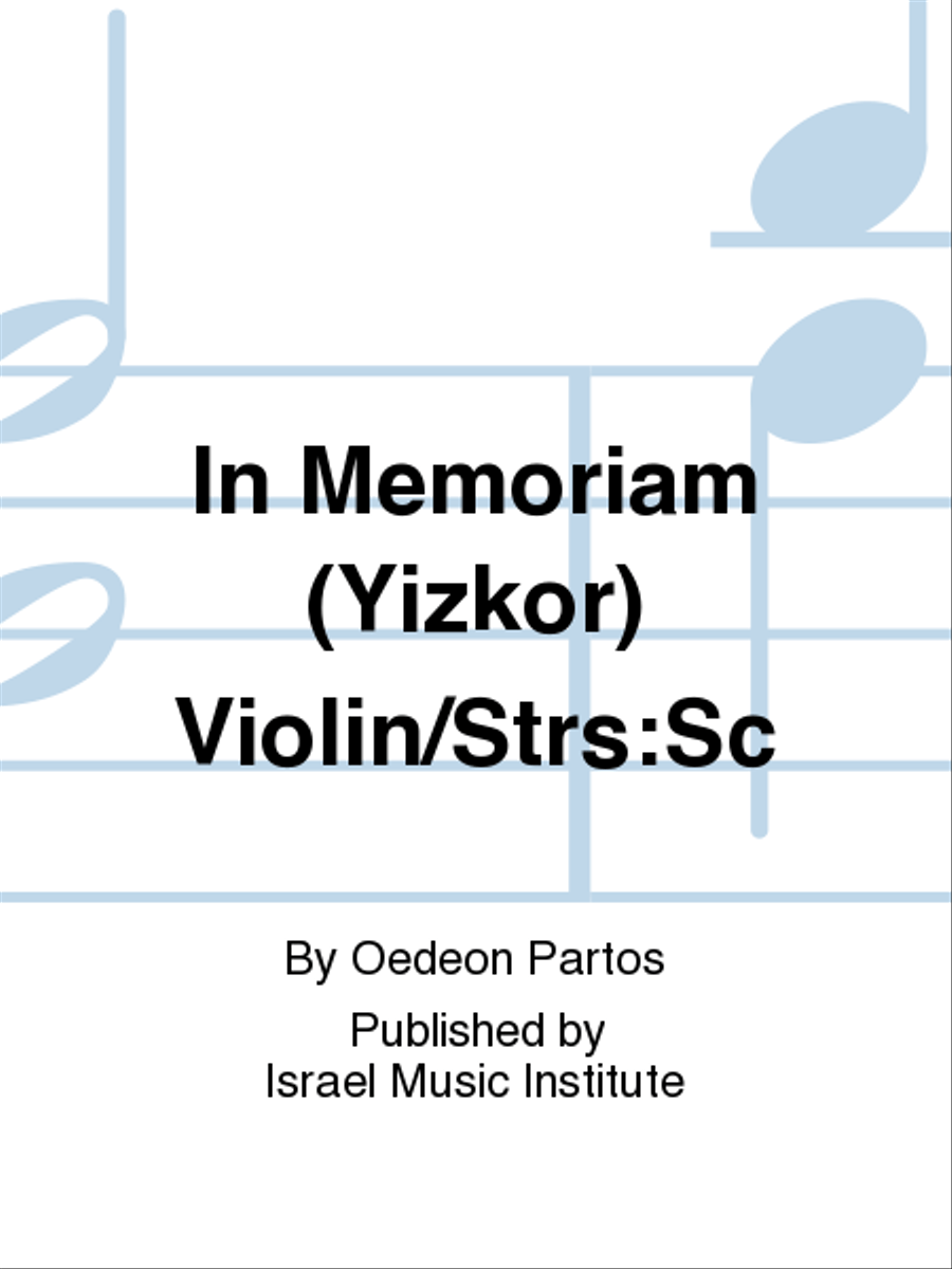 In Memoriam (Yizkor) Violin/Strs:Sc