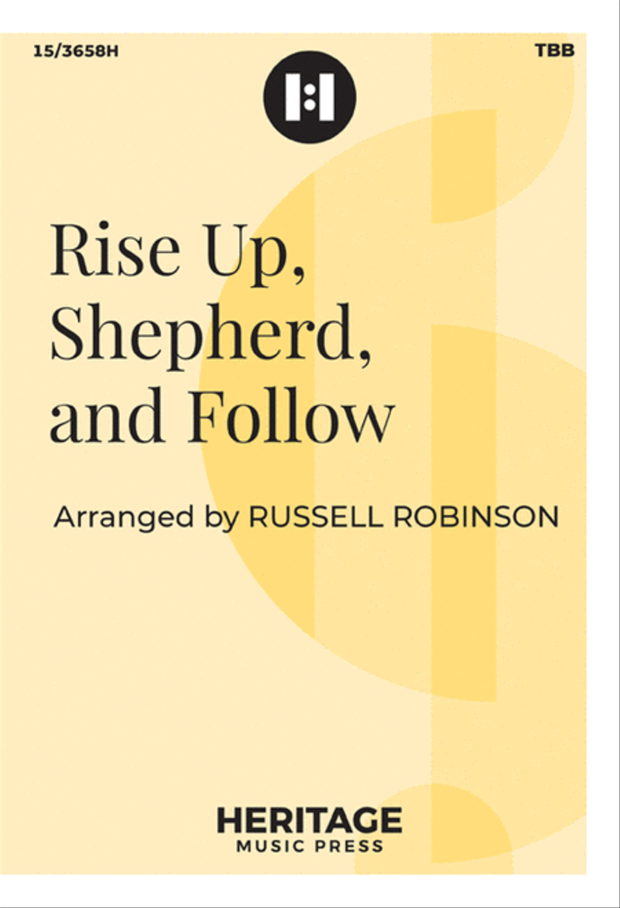 Rise Up, Shepherd, and Follow