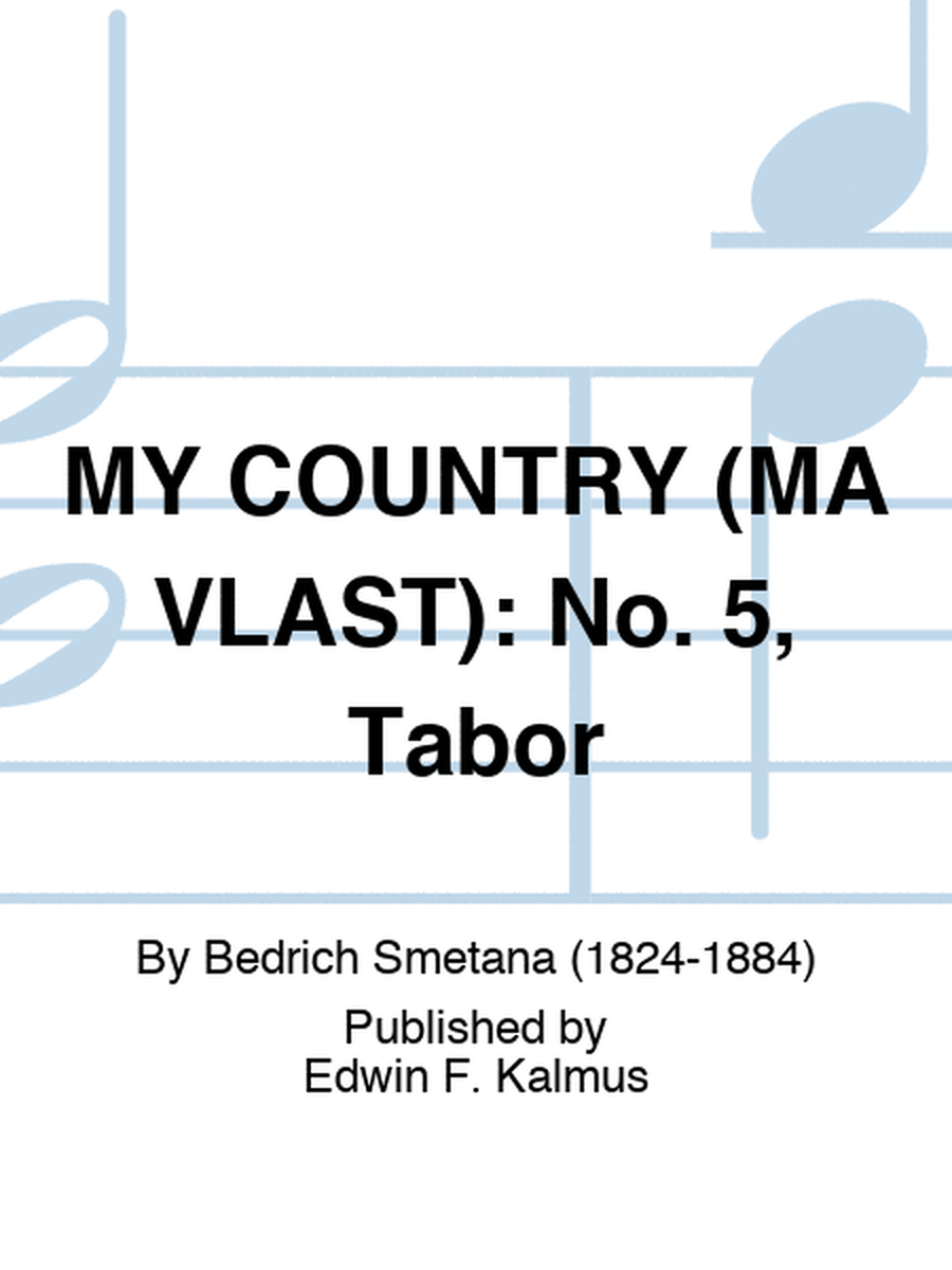 MY COUNTRY (MA VLAST): No. 5, Tabor
