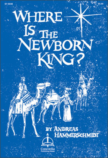 Where Is the Newborn King?