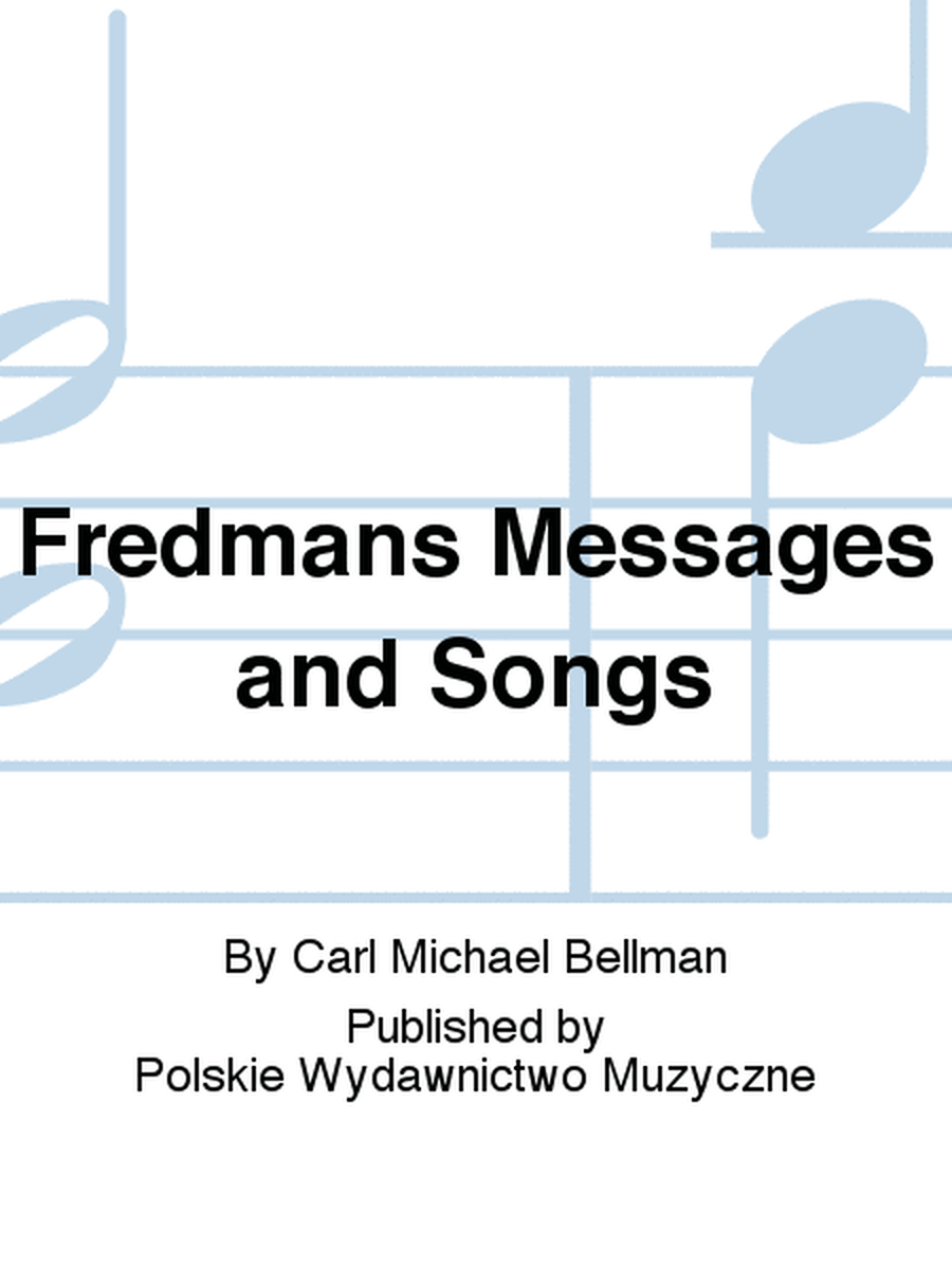 Fredmans Messages and Songs