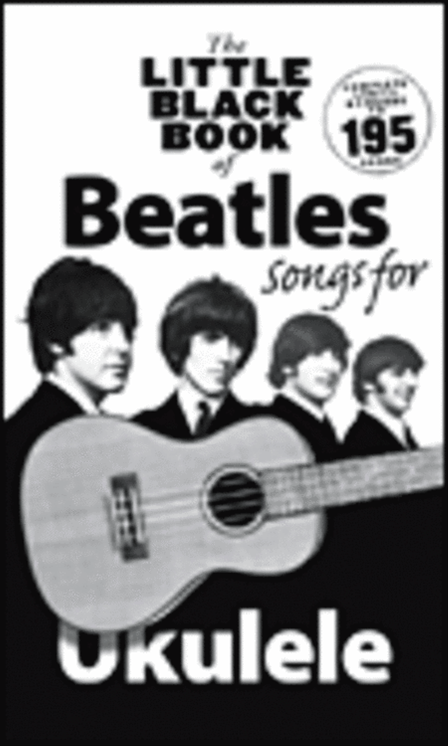 The Little Black Book of Beatles Songs for Ukulele Ukulele scores gallery preview page 1