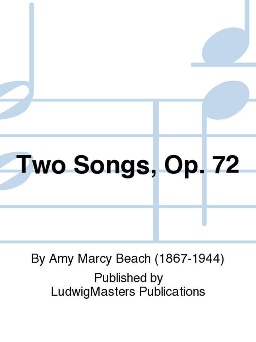 Two Songs, Op. 72
