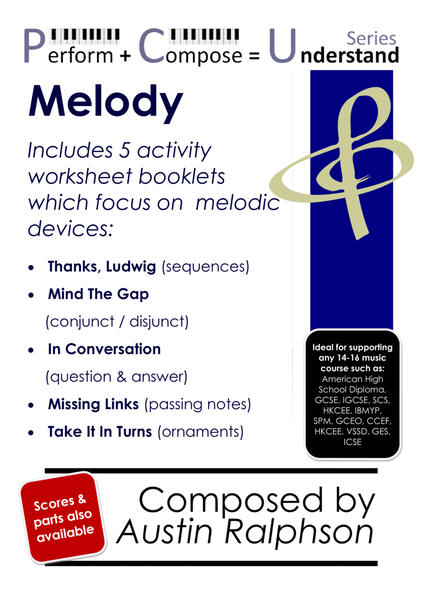 Classroom Activity Worksheet Booklets educational pack: MELODY - Perform Compose Understand PCU