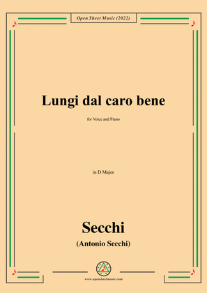 Secchi-Lungi dal caro bene,in D Major,for Voice and Piano