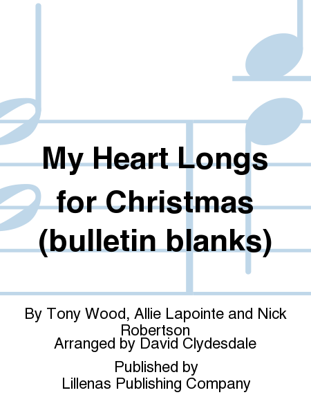 My Heart Longs for Christmas (bulletin blanks)