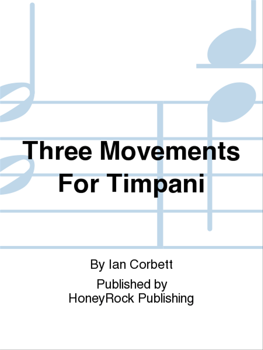 Three Movements For Timpani Percussion - Sheet Music