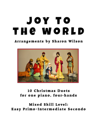 Book cover for Joy to the World (A Collection of 10 Easy Piano Duets for 1 Piano, 4 Hands)