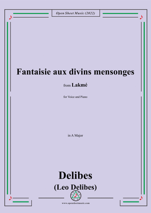 Book cover for Delibes-Fantaisie aux divins mensonges,in A Major,from 'Lakmé',for Voice and Piano