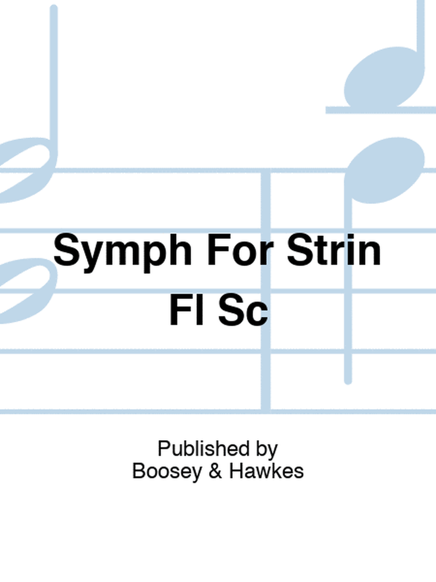 Symph For Strin Fl Sc