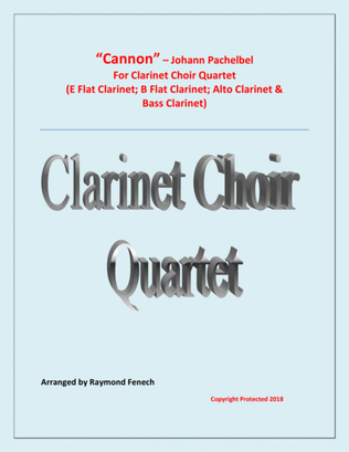 Canon - Johann Pachebel - Clarinet Choir Quartet (E Flat Clarinet; B Flat Clarinet; Alto Clarinet an