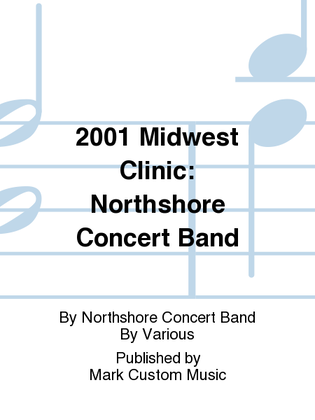 2001 Midwest Clinic: Northshore Concert Band