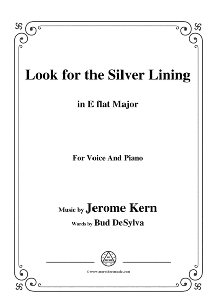 Jerome Kern-Look for the Silver Lining,in E flat Major,for Voice&Piano image number null