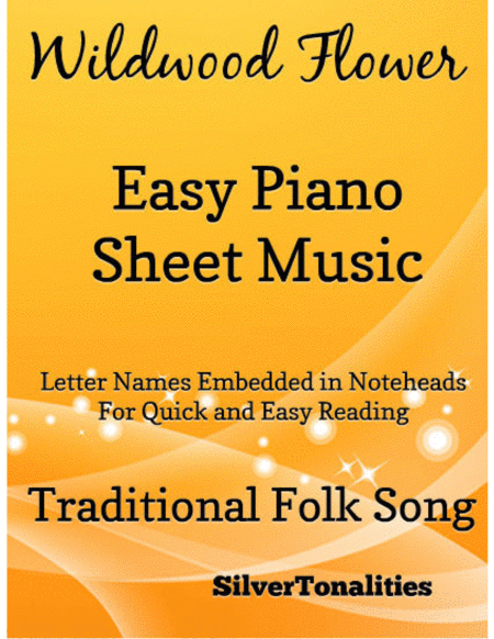 Wildwood Flower Easy Piano Sheet Music