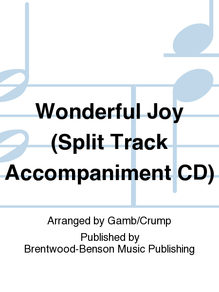 Wonderful Joy (Split Track Accompaniment CD)