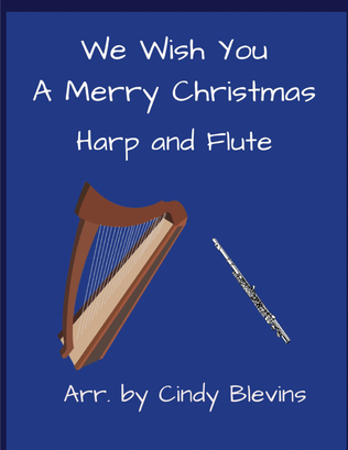 We Wish You a Merry Christmas, for Harp and Flute