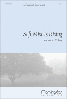 Soft Mist Is Rising (Choral Score)
