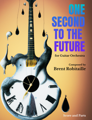 One Second to the Future - Guitar Orchestra