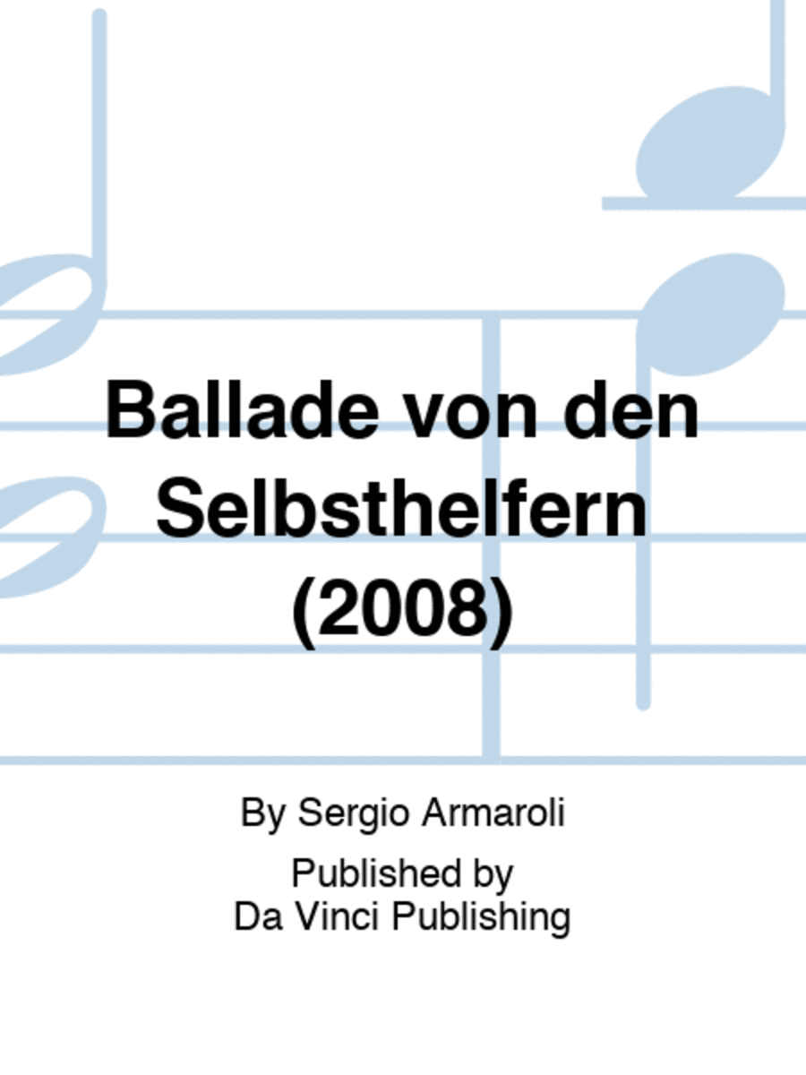 Ballade von den Selbsthelfern (2008)