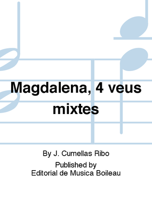 Magdalena, 4 veus mixtes
