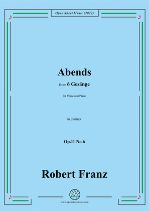 Book cover for Franz-Abends,in d minor,Op.11 No.6,from 6 Gesange,for Voice and Piano