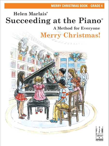 Succeeding at the Piano! , Merry Christmas Book - Grade 4